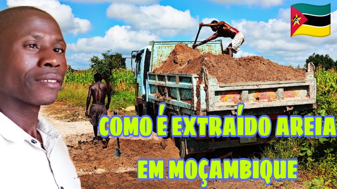 COMO É EXTRAÍDO AREIA EM MOÇAMBIQUE 🇲🇿