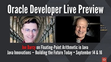 OracleDevLive Preview | Joe Darcy on Floating-Point Arithmetic in Java