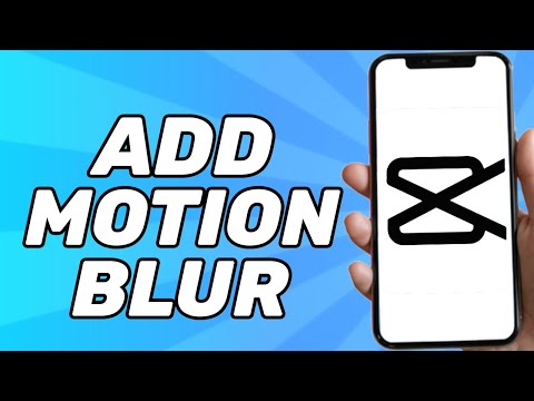 How to Add Motion Blur in Capcut (Full Guide)