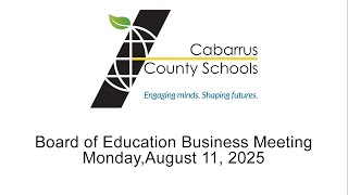 CCS Board of Education Business Meeting  | Monday, August 11, 2025 | Meeting begins at 6 pm