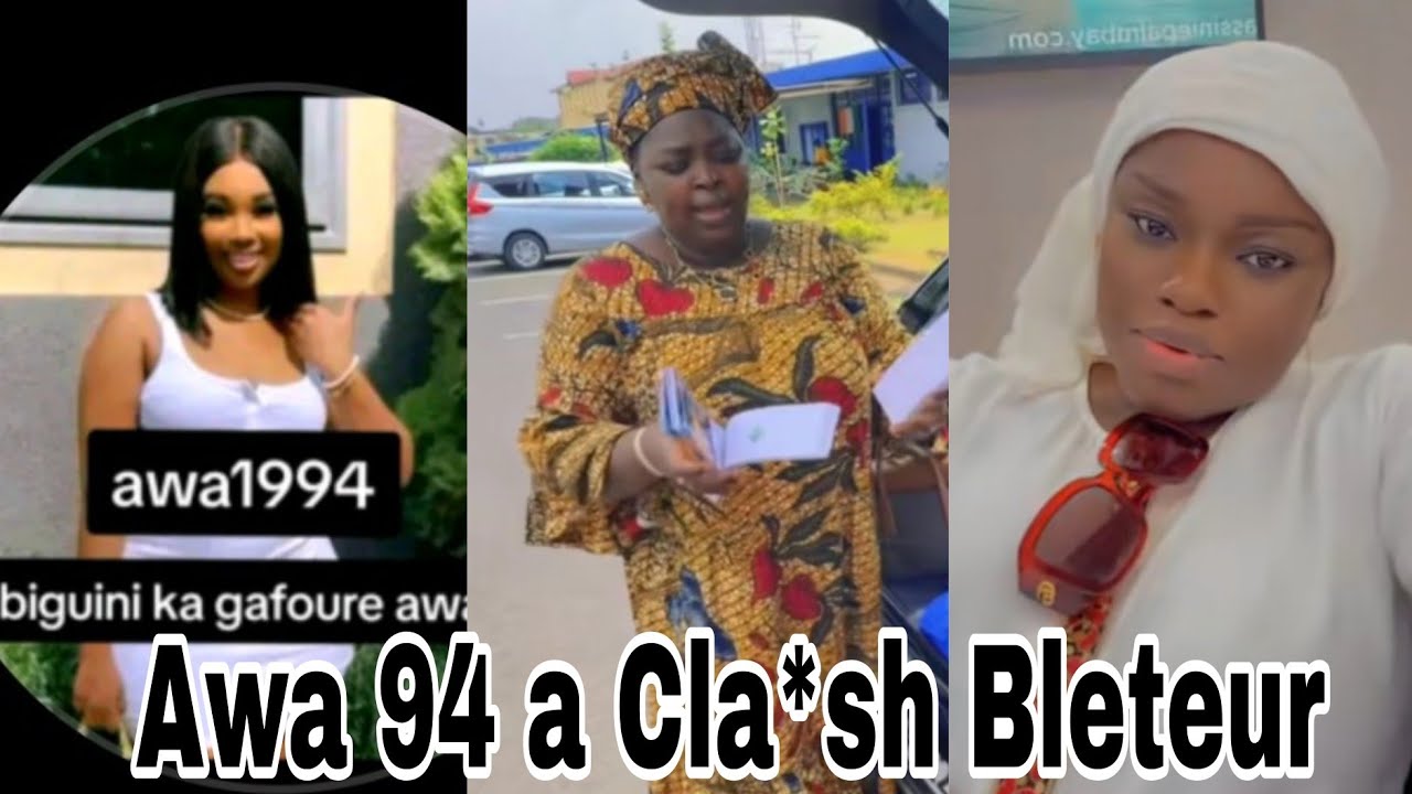 Awa 94 a Cla*sh bleteur de Mariam bah 