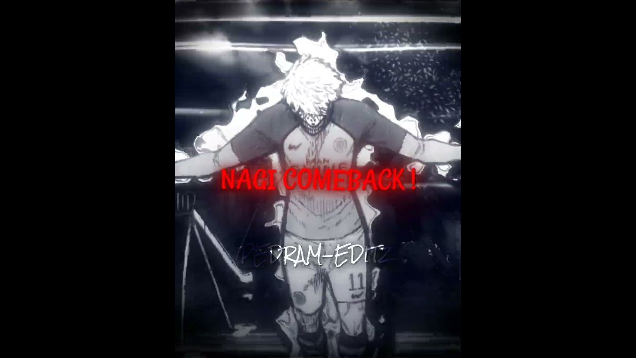 Nagi Comeback Blue Lock Manga Edit