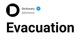 Evacuation Meaning In English
