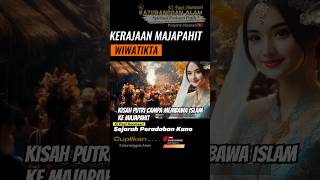 Wilwatikta  Putri Cdana Membawa Islam Ke Majapahit kalam short fypyoutube