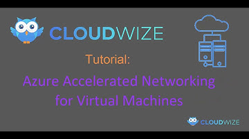 Azure Accelerated Networking for Virtual Machines