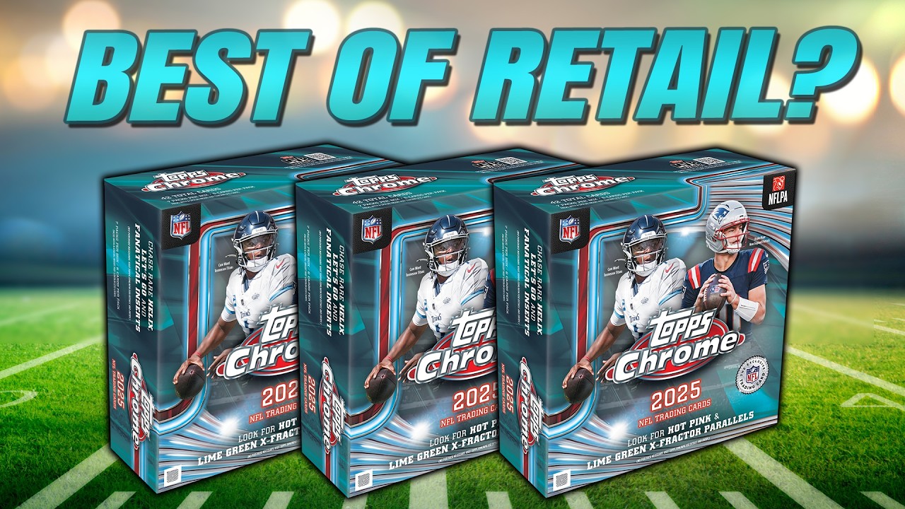 BEST OF CHROME RETAIL? | 2025 Topps Chrome NFL Megaboxes Review