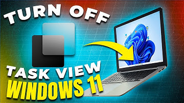How to Remove Task View from Windows 11 Under 30 Seconds