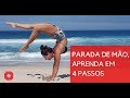 APRENDA AGORA A FAZER HANDSTAND (PARADA DE MÃO)