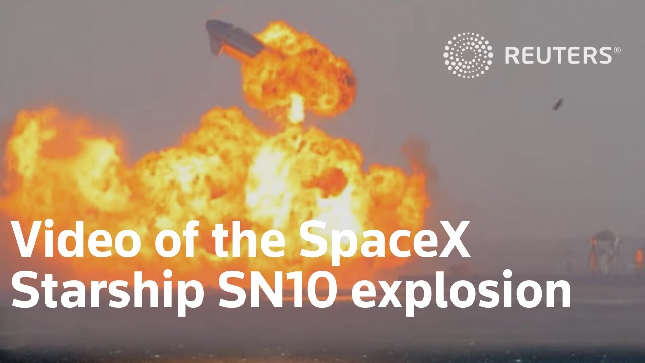 Video of the SpaceX Starship SN10 explosion - YouTube