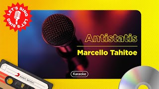 Marcello Tahitoe - Antistatis Karaoke Let's Sing