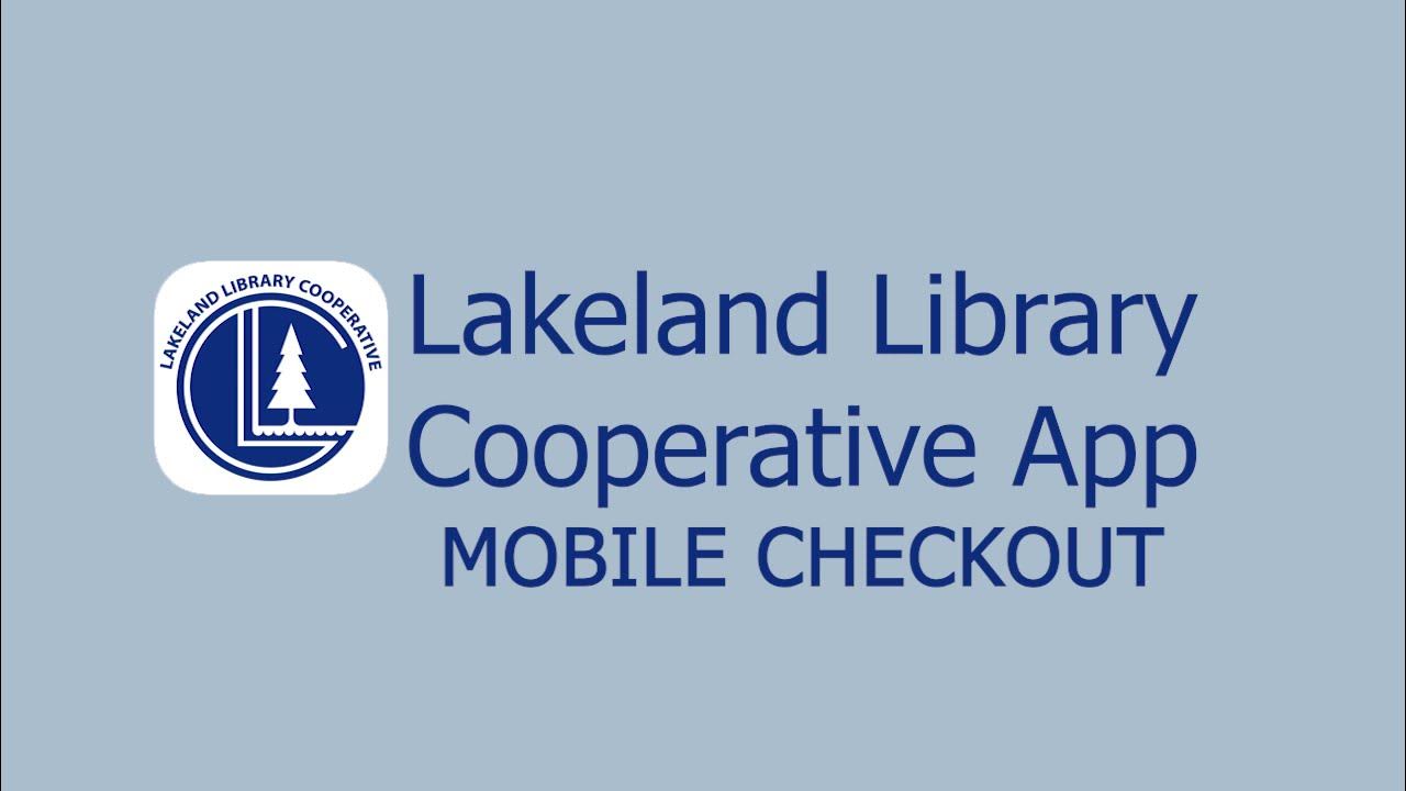 Lakeland Library Cooperative App MOBILE CHECKOUT YouTube