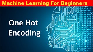 One Hot Encoding | Learn Machine Learning in Tamil