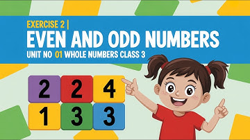 Exercise 2 Even and Odd Numbers |  Unit No 01 Whole Numbers | Class 3 Math | (PTB Book)