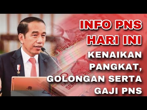 TERBARU ‼️KENAIKAN PANGKAT, GOLONGAN SERTA GAJI PNS