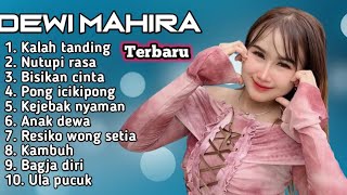 Download Lagu FULL ALBUM TERBARU 2025 DEWI MAHIRA KALAH TANDING - NUTUPI RASA - BISIKAN CINTA MP3