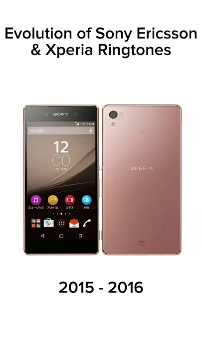 Evolution of Sony Ericsson & Xperia Ringtones #sony #smartphone #ringtones #phonecalls