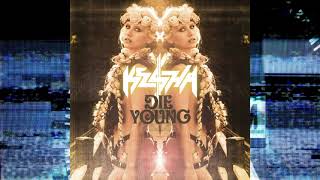 'Die Young' Ke$ha - MONOMORTE REMIX