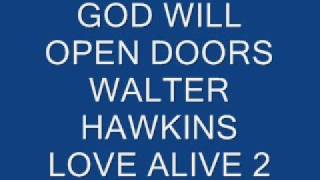 Video voorbeeld van "GOD WILL OPEN DOORS"