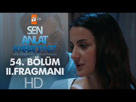 Sen Anlat Karadeniz 54.  Bölüm 2.Fragmanı