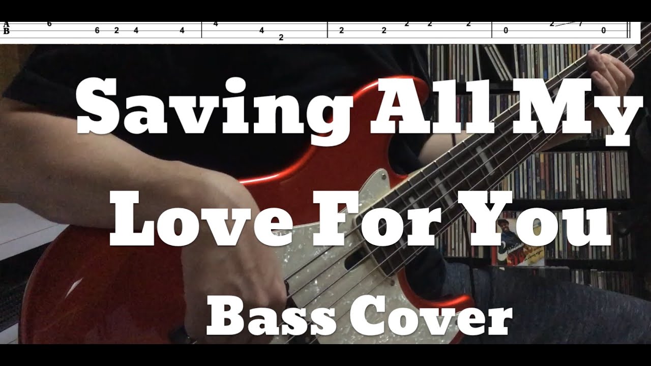 Whitney Houston - Saving All My Love For You (Bass Cover) Tabs and Score