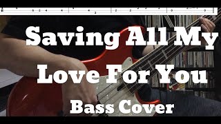 Video voorbeeld van "Whitney Houston - Saving All My Love For You (Bass Cover) Tabs and Score"