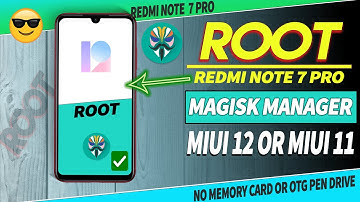 REDMI NOTE 7 PRO Root Very Easy Steps / On The MIUI 12 / With Magisk Manager /  100% Working Root 📱