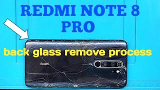 How To Remove Redmi Note 8 Pro Back Glass | Redmi Note 8 Pro Back Cover Remove | Back panel Removal