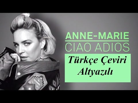 Anne-Marie - Ciao Adios [Türkçe Çeviri] (Altyazılı)