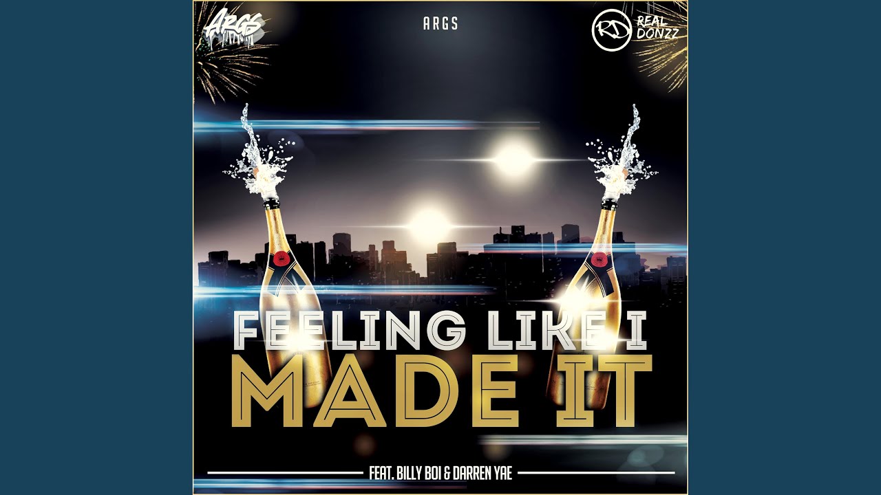 Watch Args (Feeling Like Ive Made It) (feat. Billy Boi & Darren Yae) on YouTube Watch Args (Feeling Like Ive Made It) (feat. Billy Boi & Darren Yae) on YouTube