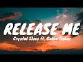 Crystal Skies - Release Me (Lyrics) ft. Gallie Fisher