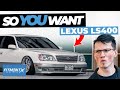 So You Want a Lexus LS400