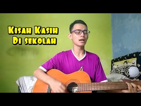 Kisah Kasih Di Sekolah - Chrisye Cover By Valent Si Cedal Kisah Kasih Di Sekolah - Chrisye Cover By Valent Si Cedal