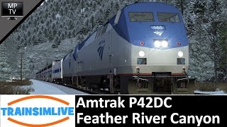 MattPlaysTV@1080P - Train Simulator - Feather River Canyon, Amtrak P42DC