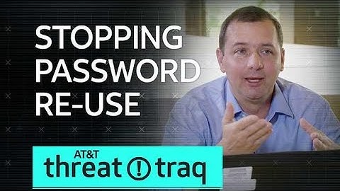 5/17/18 Stopping Password Re-Use | AT&T ThreatTraq