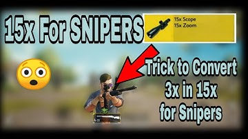 Pubg Mobile15x Scope secret trick / Converting 3x to 15x for Snipers