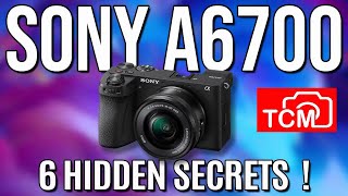 SONY A6700 | 6 EPIC HIDDEN FEATURES IN THE A6700