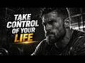 TAKE CONTROL OF YOUR LIFE – Discipline Yourself | Powerful Motivational Speech