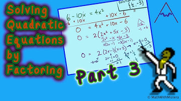 Solving Quadratic Equations by Factoring Part 3 of 4
