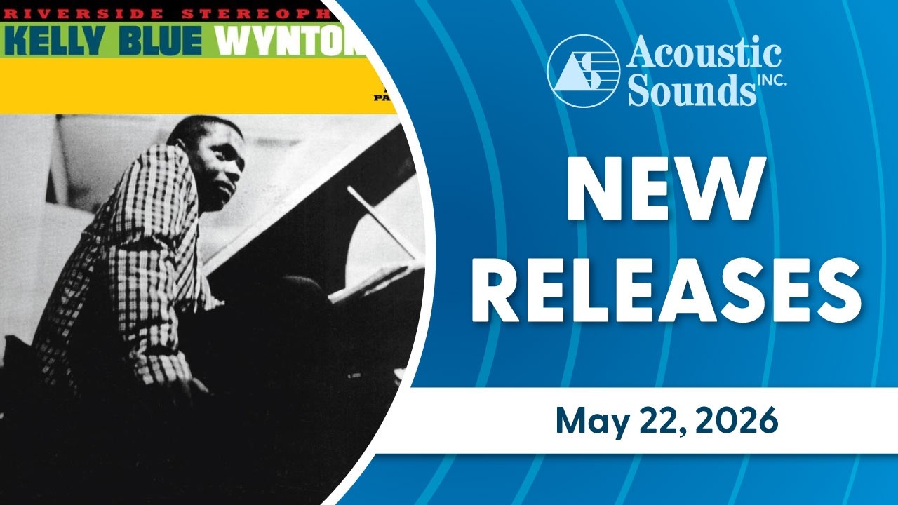 Acoustic Sounds New Releases May 22, 2026 - YouTube