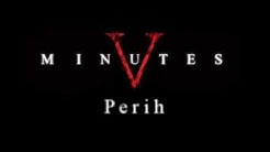Five Minutes - Perih  - Durasi: 4:47. 