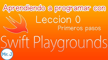 Aprendiendo a programas con Swift:  Leccion 0