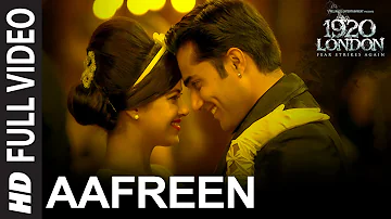 Aafreen Full Video Song 1920 LONDON Sharman Joshi Meera Chopra Vishal Karwal T Series 