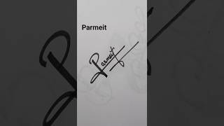 Parmeit Name Style Sign 