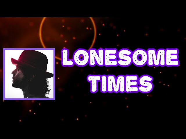 Langhorne Slim - Lonesome Times (Lyrics) 