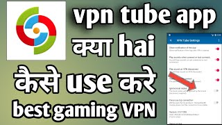 Vpn tube app || vpn tube app kaise use kare || how to use vpn tube app || screenshot 5