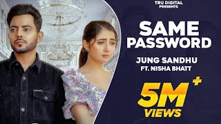 Same Password : Jung Sandhu | Nisha Bhatt | Rick HRT | Latest Punjabi Songs 2022 | TRU Digital