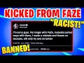 Faze Member KICKED for Being Racist!