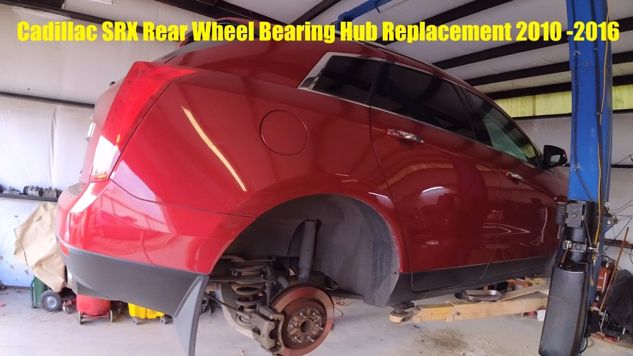 Cadillac SRX Rear Wheel Bearing Hub Replacement 2010 2016 YouTube