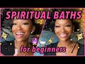 SPIRITUAL BATHS 🔮🛀⚡️ For Beginners! Salts, Herbs & Oils!