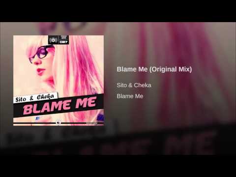 Blame Me Original